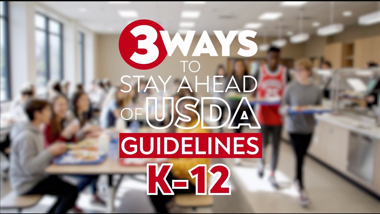K-12 Kitchen Tips for Smarter USDA Compliance - Embedded Video